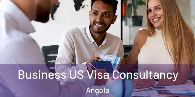  Business US Visa Consultancy Angola