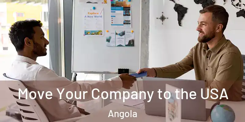  Move Your Company to the USA Angola