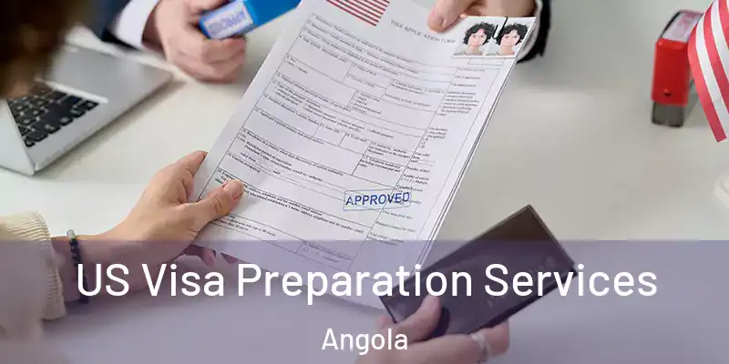  US Visa Preparation Services Angola